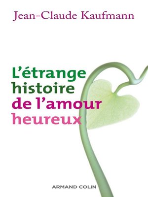 cover image of L'étrange histoire de l'amour heureux